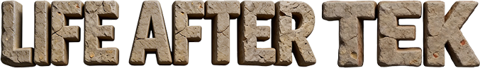 LIFE AFTER TEK